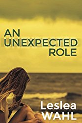 An Unexpected Role By Leslea Wahl
